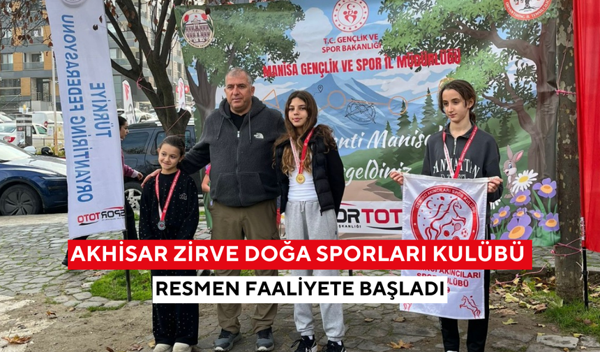 Akhisar Zirve Doğa Sporları Kulübü resmen faaliyete başladı