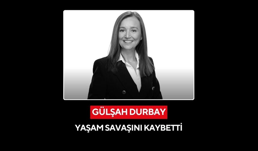 Şehzadeler Belediye Başkanı Gülşah Durbay hayatını kaybetti