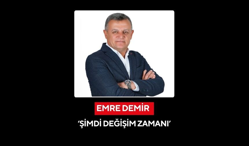 Salihli Esnaf Odası başkan adayı Demir: Şimdi değişim zamanı
