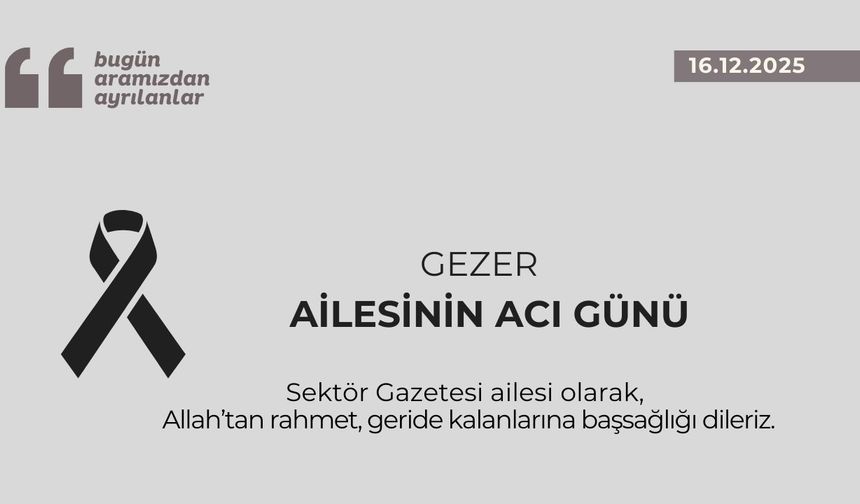 Gezer ailesinin acı günü