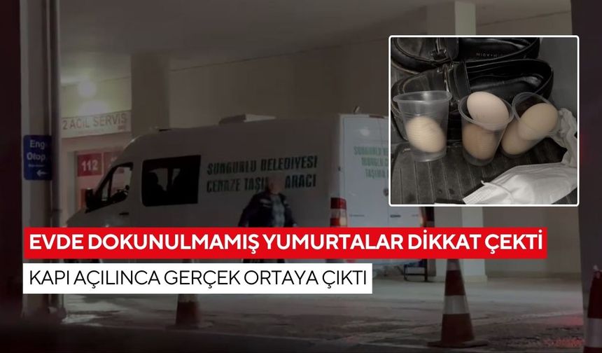 Komşuların kapısına bıraktığı yumurtalar dokunulmamıştı… Gerçek içeri girince anlaşıldı