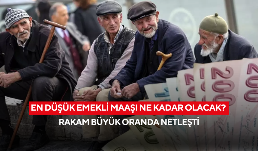 Milyonların merak ettiği soru yanıt buluyor! En düşük emekli maaşı için hesaplar ortaya çıktı