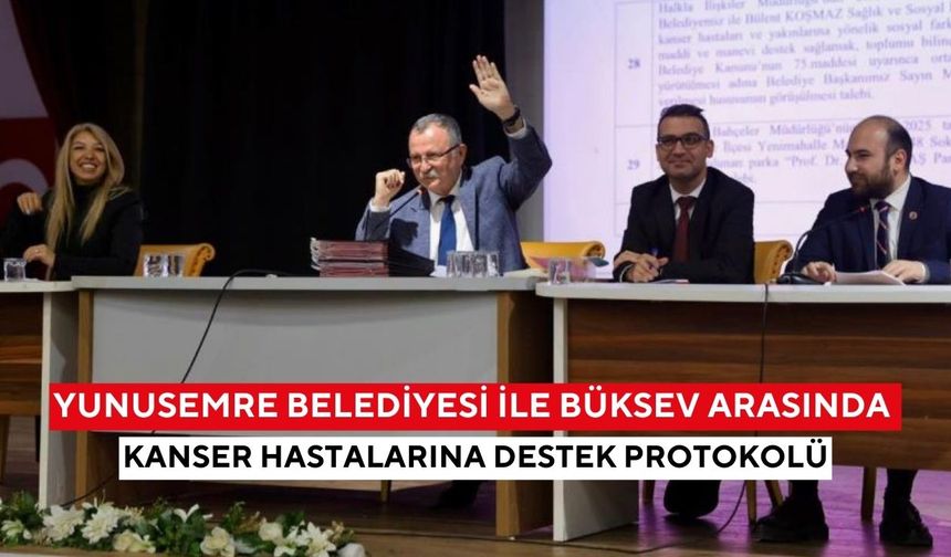 Yunusemre Belediyesi ile BÜKSEV arasında kanser hastalarına destek protokolü
