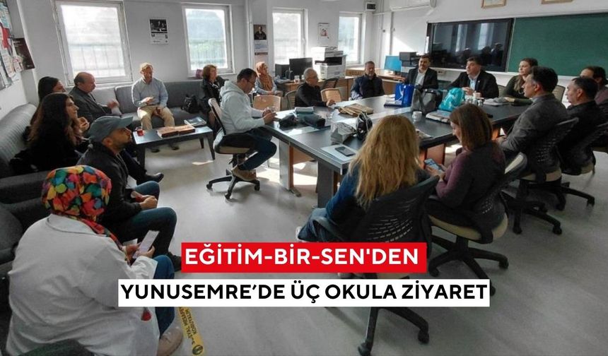 Eğitim-Bir-Sen'den Yunusemre’de üç okula ziyaret