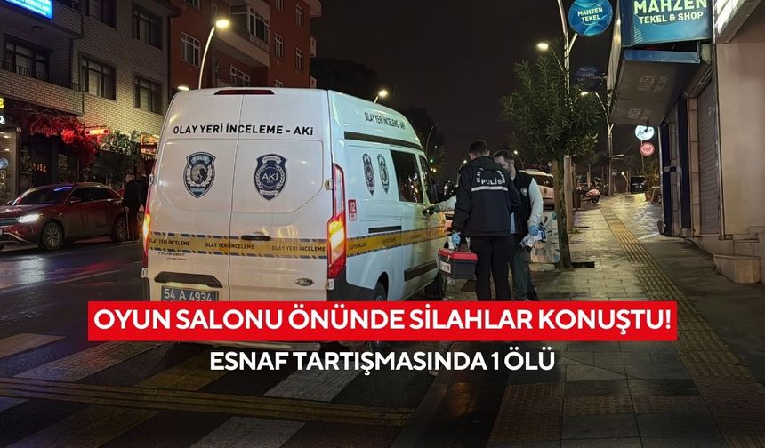 Oyun salonu önünde silahlar konuştu! Esnaf tartışmasında 1 ölü