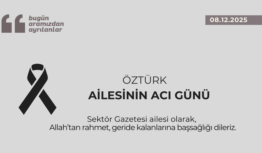 Öztürk ailesinin acı günü