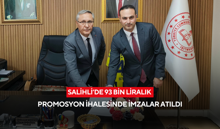 Salihli’de 93 bin liralık promosyon ihalesinde imzalar atıldı