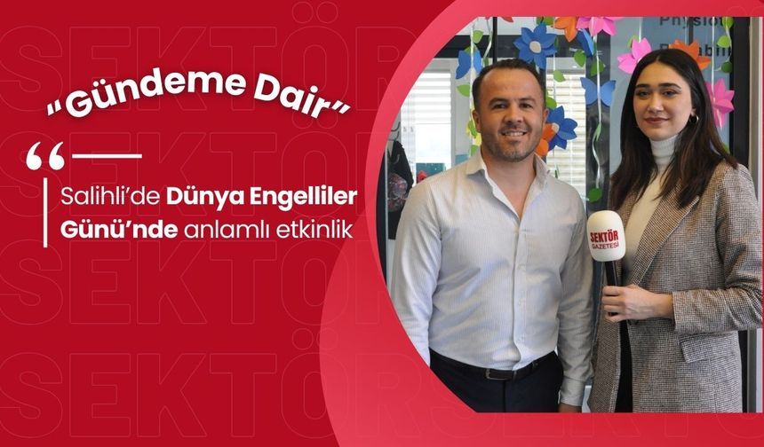 Salihli’de Dünya Engelliler Günü’nde anlamlı etkinlik