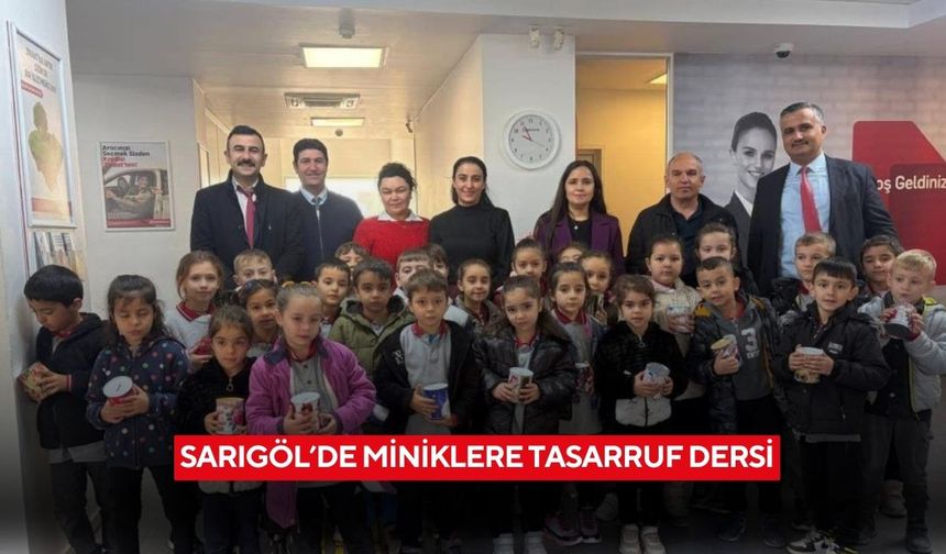Sarıgöl’de miniklere tasarruf dersi