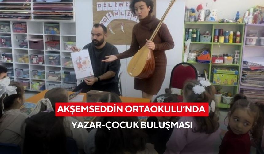 Akşemseddin Ortaokulu’nda yazar-çocuk buluşması