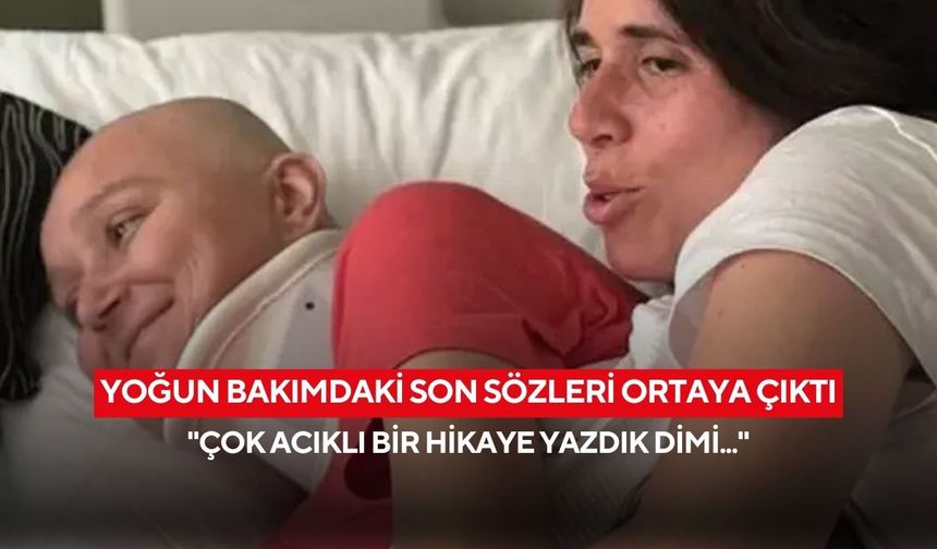 Yoğun bakımdaki son sözleri yürek yaktı: Gülşah Durbay’dan Manisa’yı yasa boğan veda