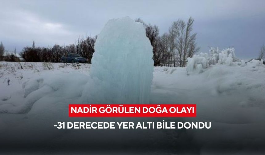 Nadir görülen doğa olayı... -31 derecede yer altı bile dondu!