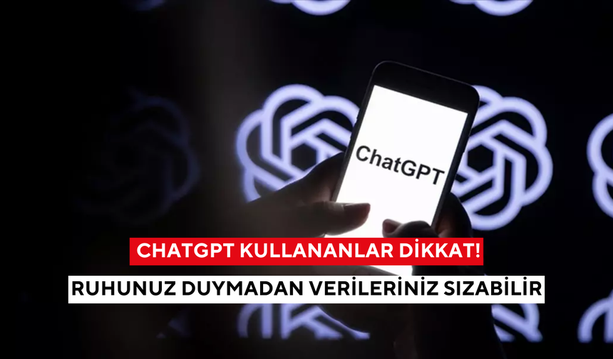 ChatGPT’de “ZombieAgent” alarmı! Ruhunuz duymadan verileriniz sızabilir