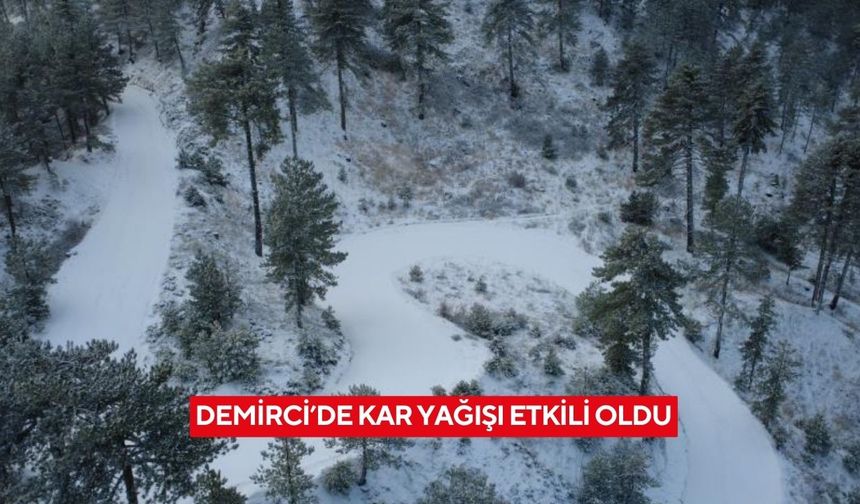 Demirci’de kar yağışı etkili oldu