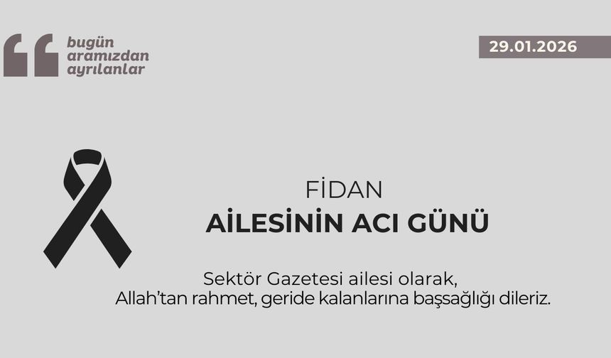 Fidan ailesinin acı günü