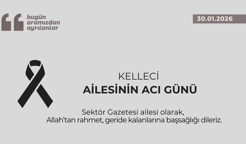 Kelleci ailesinin acı günü