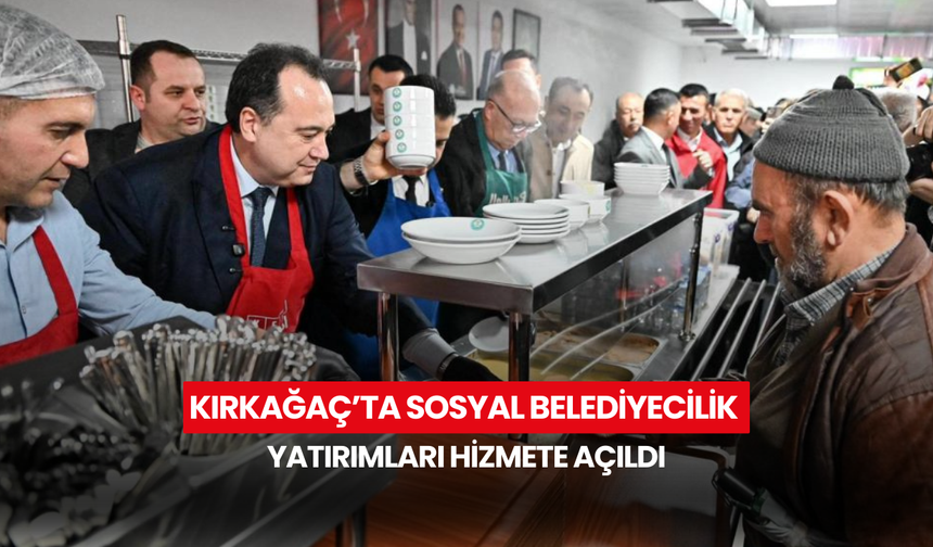 Kırkağaç’ta sosyal belediyecilik yatırımları hizmete açıldı