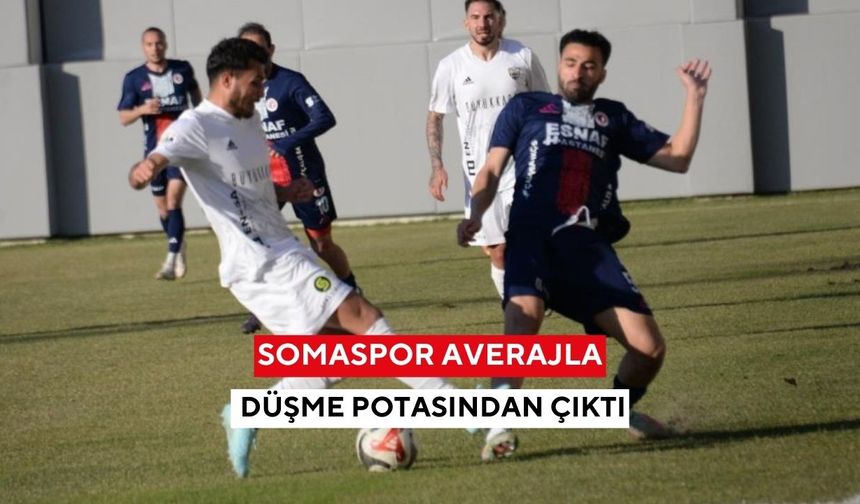 Somaspor averajla düşme potasından çıktı