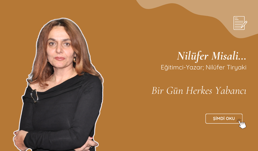 Bir Gün  Herkes Yabancı