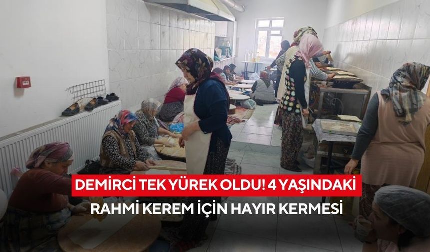 Demirci tek yürek oldu! 4 yaşındaki Rahmi Kerem için hayır kermesi