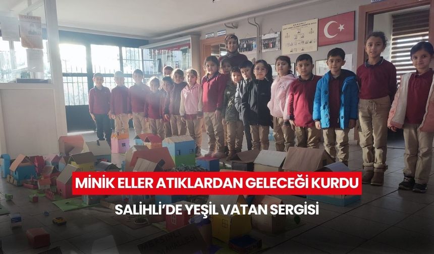 Salihli’de minik öğrencilerden geri dönüşüme anlamlı dokunuş