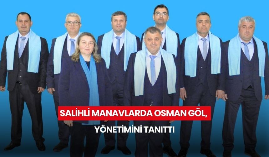 Salihli Manavlarda Osman Göl yönetimini açıkladı