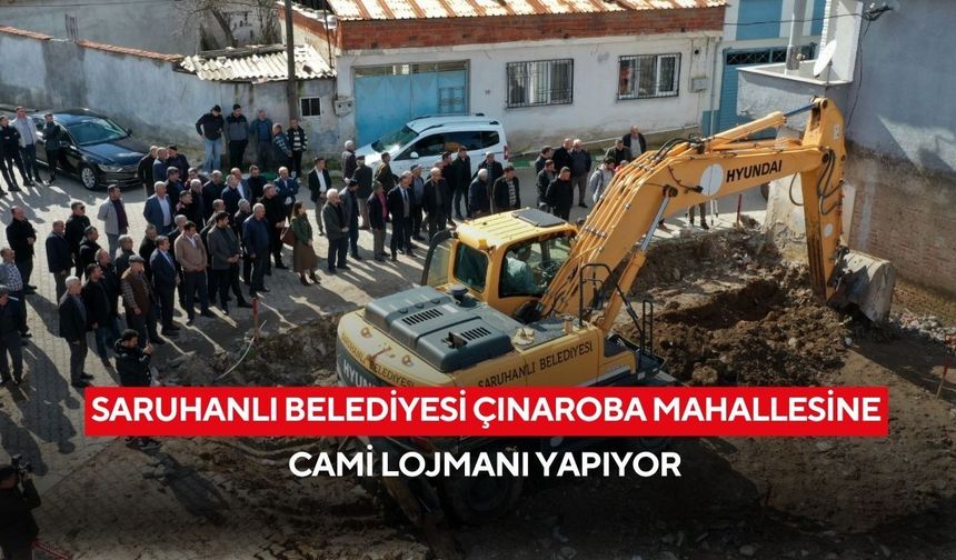 Saruhanlı Belediyesi Çınaroba Mahallesine cami lojmanı yapıyor