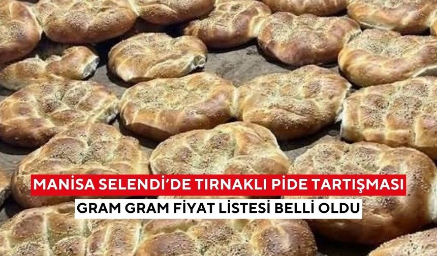 Selendi’de ramazan pidesi kaç TL oldu? İşte gramajına göre yeni fiyatlar...