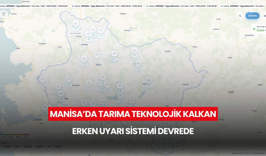 Manisa’da tarıma teknolojik kalkan ! Erken uyarı sistemi devrede