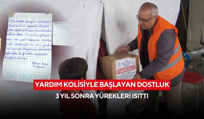 Yardım kolisiyle başlayan dostluk 3 yıl sonra yürekleri ısıttı