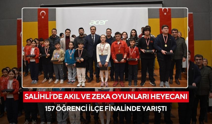 Salihli’de akıl ve zeka oyunları heyecanı: 157 öğrenci ilçe finalinde yarıştı