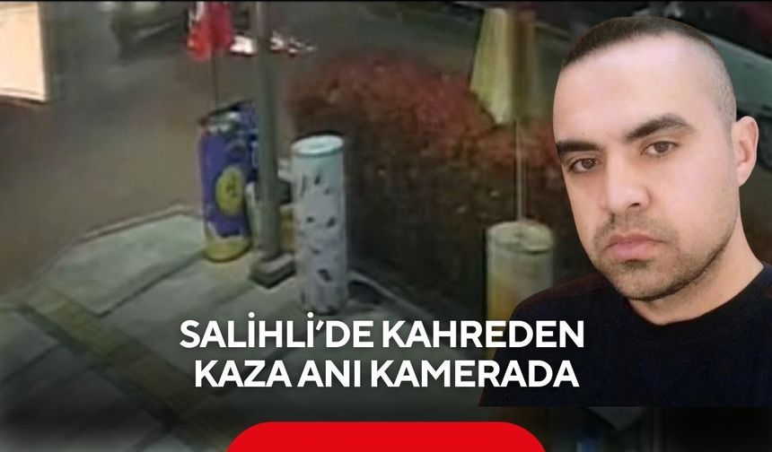 Salihli’de kahreden kaza anı kamerada...