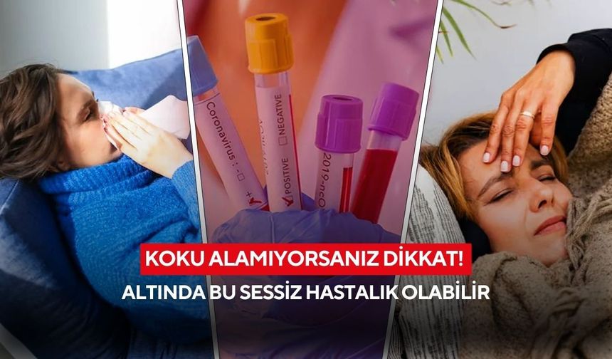 Koku alamıyorsanız dikkat! Altında bu sessiz hastalık olabilir