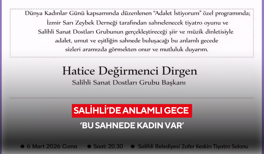 Salihli’de Dünya Kadınlar Günü için anlamlı gece ‘Bu sahnede kadın var’