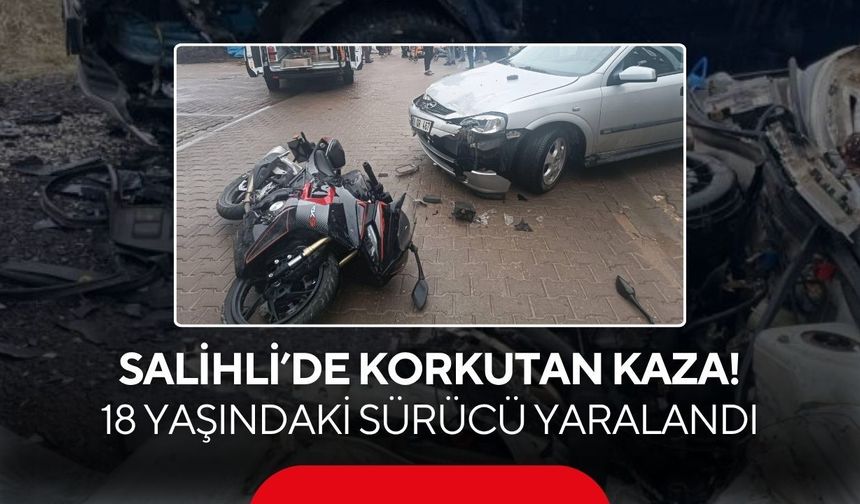 Salihli’de otomobil ile motosiklet çarpıştı: 18 yaşındaki sürücü yaralandı