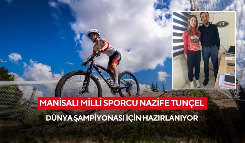 Manisalı milli sporcu Nazife Tunçel Dünya Şampiyonası İçin hazırlanıyor