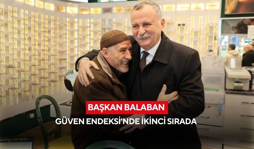 Başkan Balaban Güven Endeksi’nde ikinci sırada