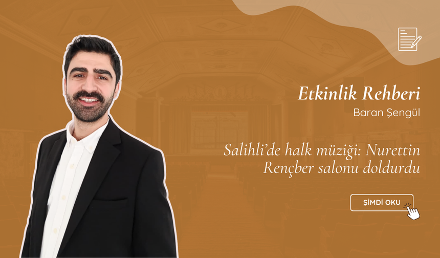 Salihli’de halk müziği: Nurettin Rençber salonu doldurdu