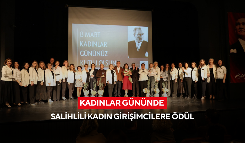 Kadınlar gününde Salihlili kadın girişimcilere ödül