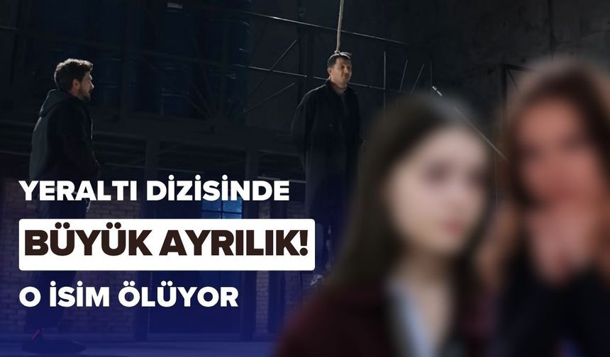 Bu Bölüm Olay Olacak! Yeraltı Dizisi Kim Ölüyor?