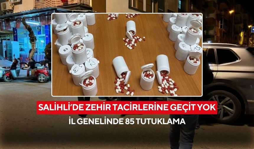 Salihli’nin de aralarında olduğu 5 ilçede narkotik operasyonu: 91 bin sentetik ecza ele geçirildi