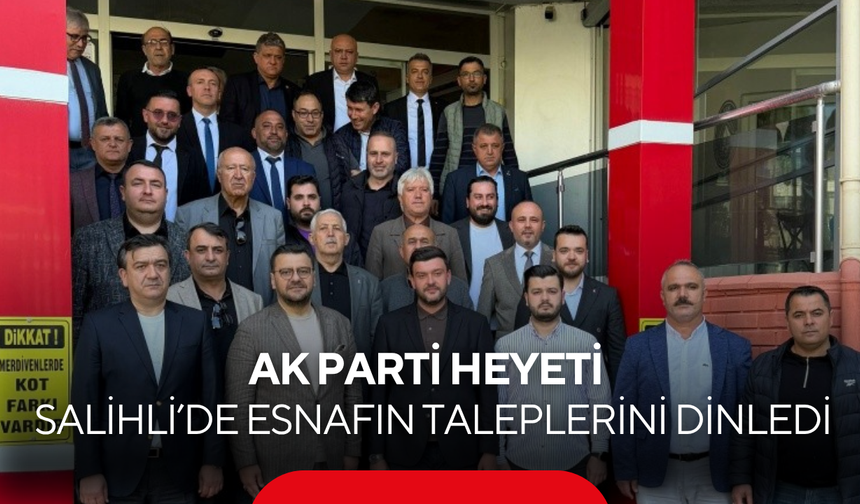 AK Parti Salihli’de oda başkanlarıyla ekonomi masasında bir araya geldi