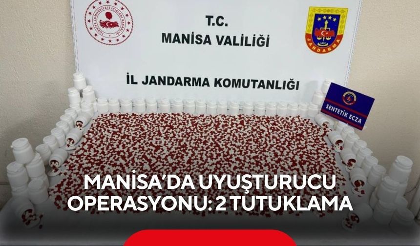 Manisa’da uyuşturucu operasyonu: 2 tutuklama