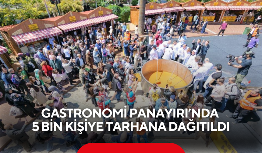 Gastronomi Panayırı’nda 5 bin kişiye tarhana dağıtıldı