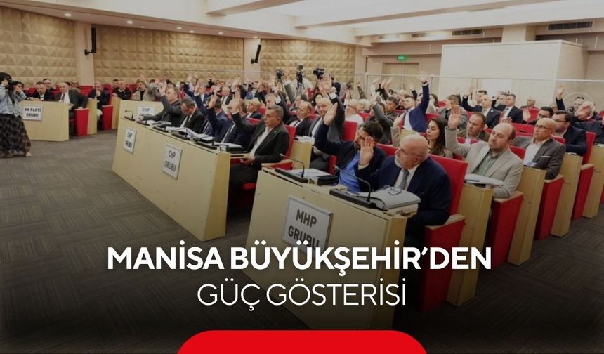 Enflasyona rağmen rekor fazla! Manisa Büyükşehir’den güç gösterisi