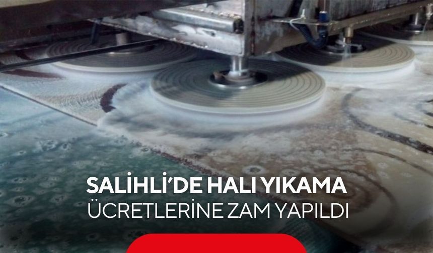 Salihli’de halı yıkama ücretlerine zam yapıldı