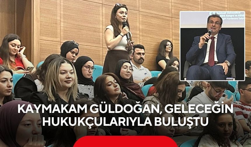 Salihli Kaymakamı Güldoğan, geleceğin hukukçularıyla buluştu