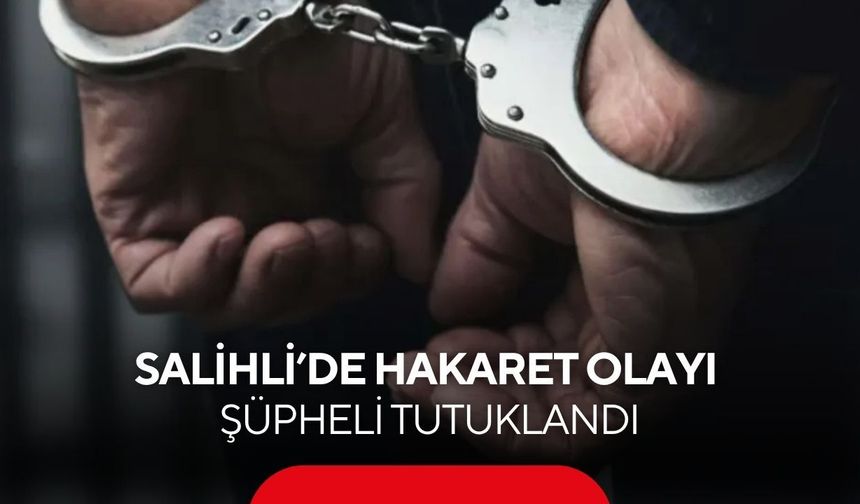 Salihli’de büfede olay: Devlet büyüklerine hakaretten tutuklandı