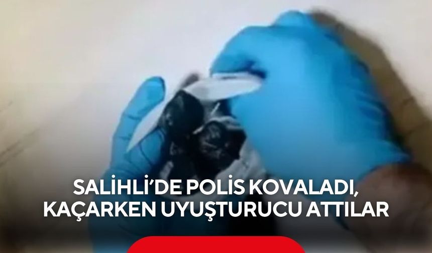 Salihli’de polis kovalamacası: Kaçarken attıkları poşetten uç bonzai çıktı