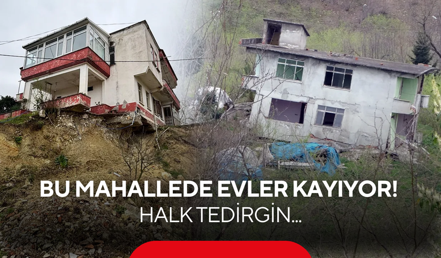 Koca mahalle sürükleniyor, evler resmen yer değiştiriyor! Halk tedirgin...